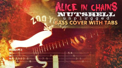 "Nutshell"(Unplugged) - Alice in Chains | Bass w/ Tabs (HD Cover) - YouTube