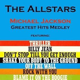 Shake Your Body To The Ground (Michael Jackson Greatest Hits Medley ...