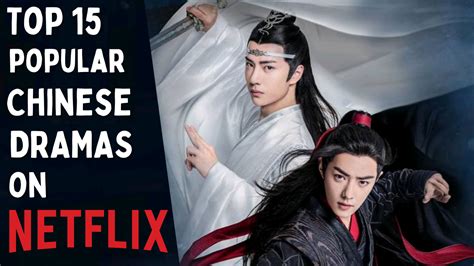 [Top 15] Most Popular Chinese Dramas on Netflix - Asian Fanatic