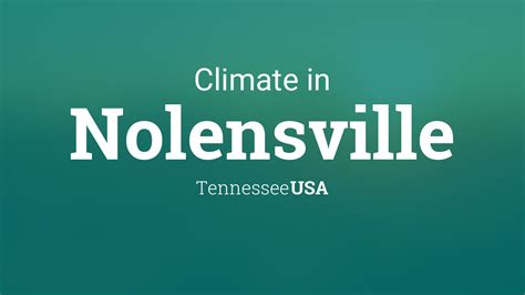 Climate & Weather Averages in Nolensville, Tennessee, USA