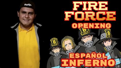 Fire Force/ Opening/ INFERNO(COVER ESPAÑOL) - YouTube