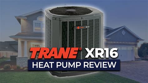 Trane XR16 Heat Pump Review - YouTube