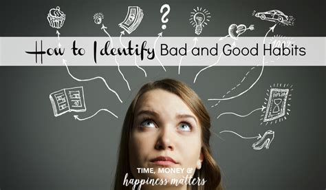 How to Identify Bad and Good Habits- Happiness Matters