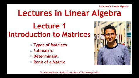 Lecture 1 Introduction to Matrices, Types of a Matrices, Submatrix ...