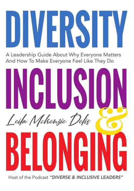 Diversity, Inclusion & Belonging by Leila McKenzie Delis, Paperback ...