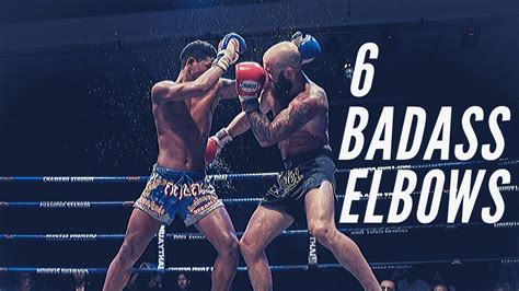 6 Badass Muay Thai Elbow Strikes