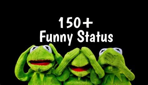 150+ Funny Status, Captions and Short Funny Quotes