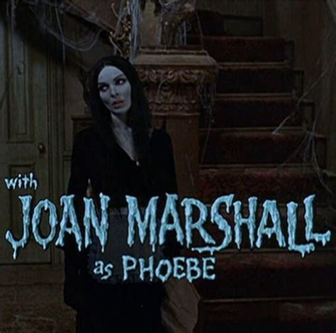 Joan Marshall as Phoebe, the "original Lily Munster" from the unaired ...