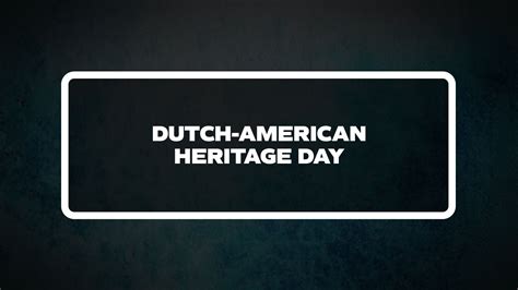 Dutch-American Heritage Day - List of National Days)