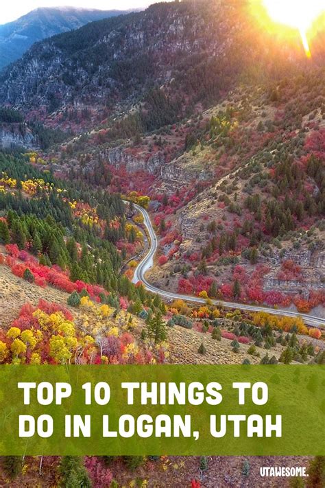 Top 10 things to do in Logan, Utah | UTAWESOME