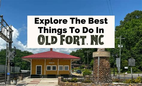 11 Great Things To Do In Old Fort, NC | Uncorked Asheville