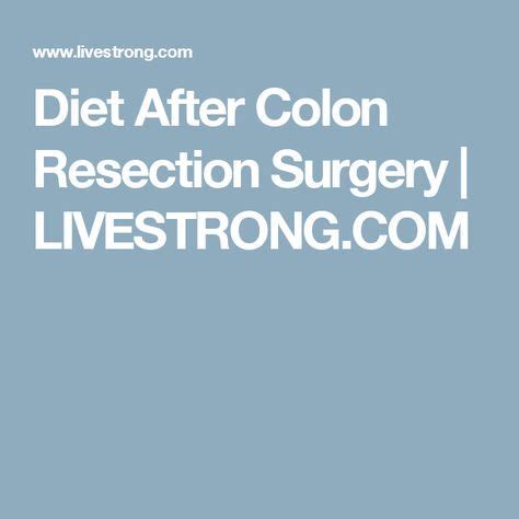 Diet After Colon Resection Surgery