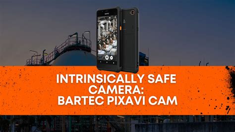 Intrinsically Safe Camera: Bartec Pixavi Cam