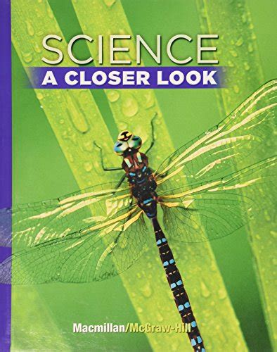 Science, a Closer Look, Grade 5, Student Edition: MACMILLAN/MCGRAW-HIL ...