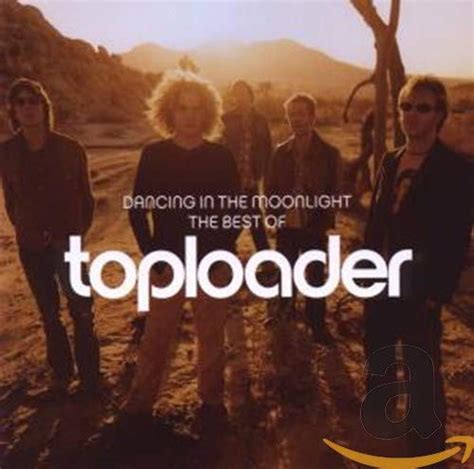 TOPLOADER - Dancing in the Moonlight: Best of - Amazon.com Music