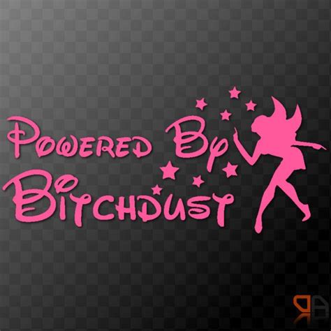 Powered By Bitchdust - Funny vinyl decal sticker car, laptop, window ...