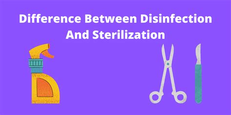 Difference Between Disinfection And Sterilization in Tabular Form