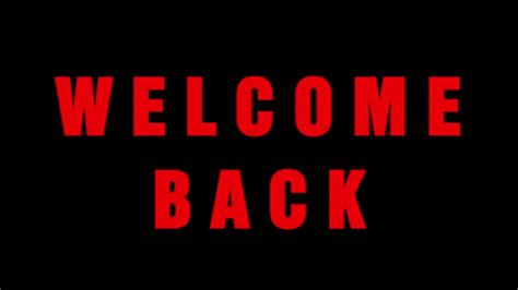 Welcome Back Animated Gif