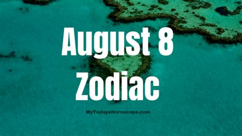 August 8 Zodiac Sign Personality, Compatibility, Traits and More