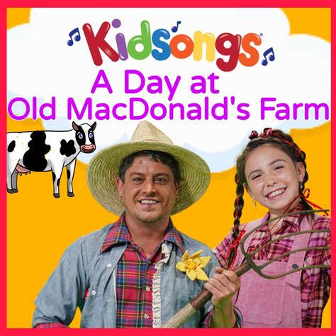 ‎Kidsongs: A Day at Old MacDonald's Farm by Kidsongs on Apple Music