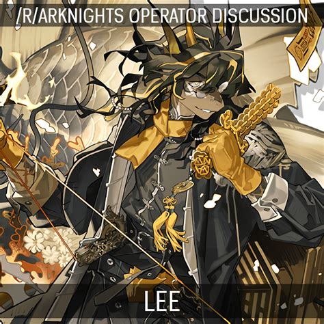 [Operator Discussion] Lee : r/arknights