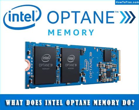 What is Intel Optane Memory and What Does It Do? - HowToFixx