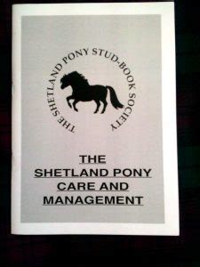 Shetland Pony Care & Management - UK delivery - Shetland Pony Stud Book ...