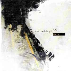 Assemblage 23 - Meta | Releases | Discogs