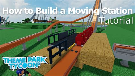 How to Build a Moving Station in Theme Park Tycoon 2! | Tutorial - YouTube