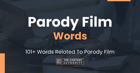 Parody Film Words - 101+ Words Related To Parody Film