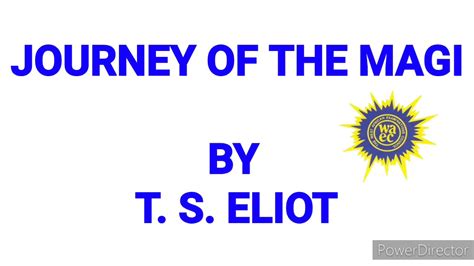 JOURNEY OF THE MAGI BY T. S. ELIOT. STRUCTURE, DETAILED ANALYSIS ...