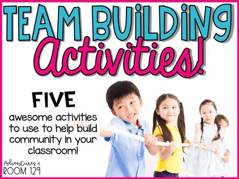 Team Building Activities for the Elementary Classroom