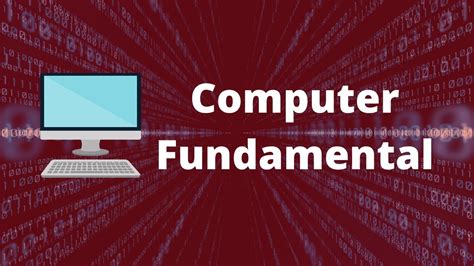 Computer Fundamentals - Basics for Beginners