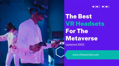 The Best VR Headset For The Metaverse (Updated 2022)