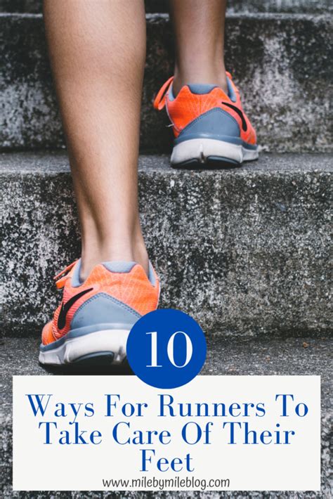 10 Ways For Runners To Take Care of Their Feet • Mile By Mile