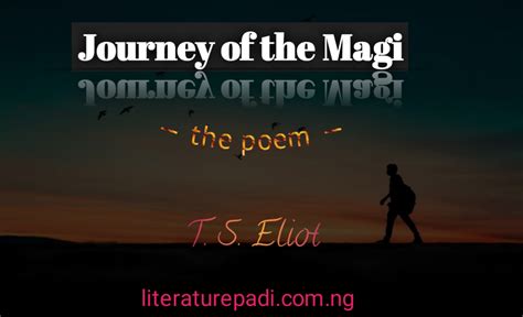 Poem: JOURNEY OF THE MAGI by T. S. Eliot - Literature PADI