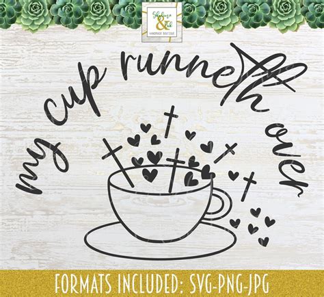 My Cup Runneth Over SVG Bible Verse SVG Scripture SVG | Etsy