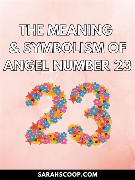 The Meaning and Symbolism of Angel Number 23 in Numerology | Sarah Scoop