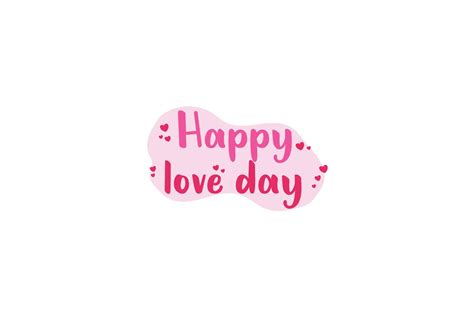 Quotes Happy Love Day Graphic by samagata · Creative Fabrica