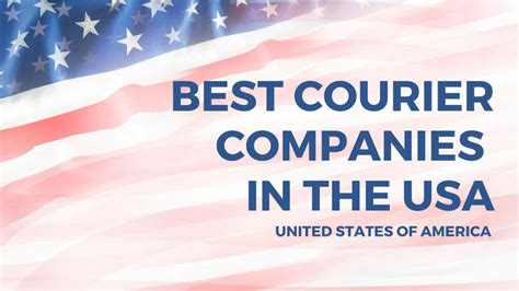 List of the Best Courier Companies in the USA - 2022 Updated