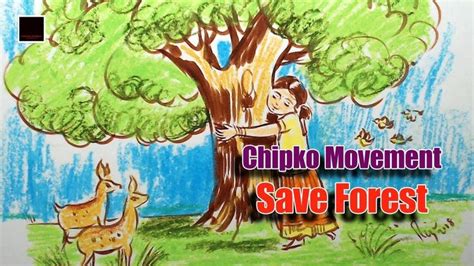 Chipko Movement || Save Forest | Chipko movement, Movement drawing ...