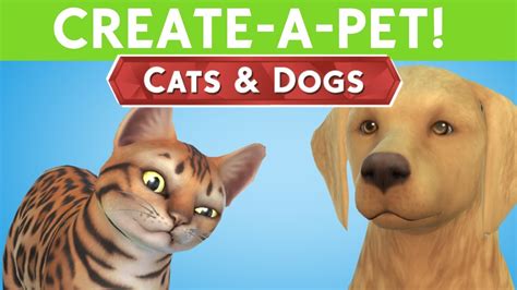 SIMS 4 CATS & DOGS - Create-a-Pet GAMEPLAY! - YouTube