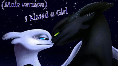 Toothless & Light Fury "I Kissed a Girl" - YouTube