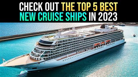 CHECK OUT THE TOP 5 BEST NEW CRUISE SHIPS IN 2023 - YouTube