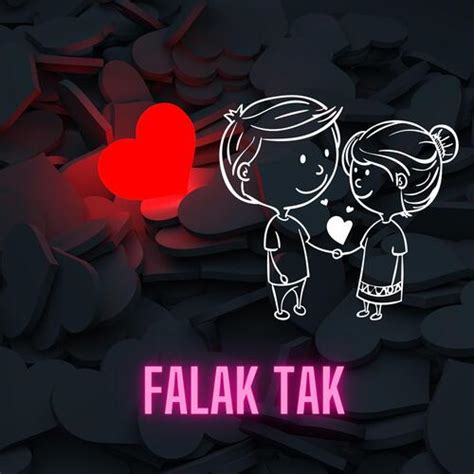 Falak Tak - Song Download from Falak Tak @ JioSaavn