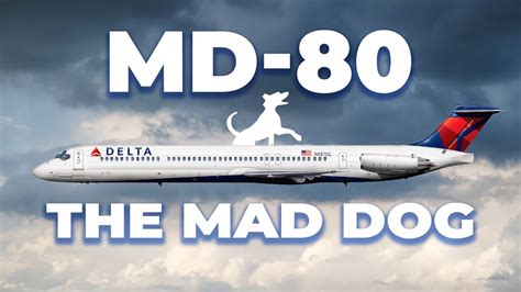 Why Was The MD-80 Called The Mad Dog? - YouTube