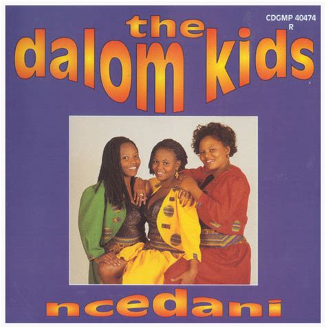 The Dalom Kids - Ncedani (CD, Album) | Discogs