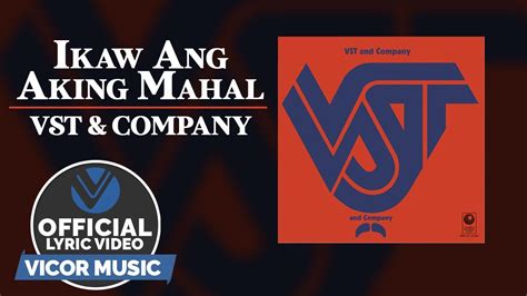 Ikaw Ang Aking Mahal - VST & Co [Official Lyric Video] - YouTube