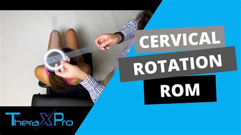 Goniometry | Cervical Spine Rotation Range of Motion - YouTube