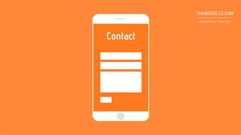 How to Make Contact Form 7 Full Width and Responsive - ThemeSkills